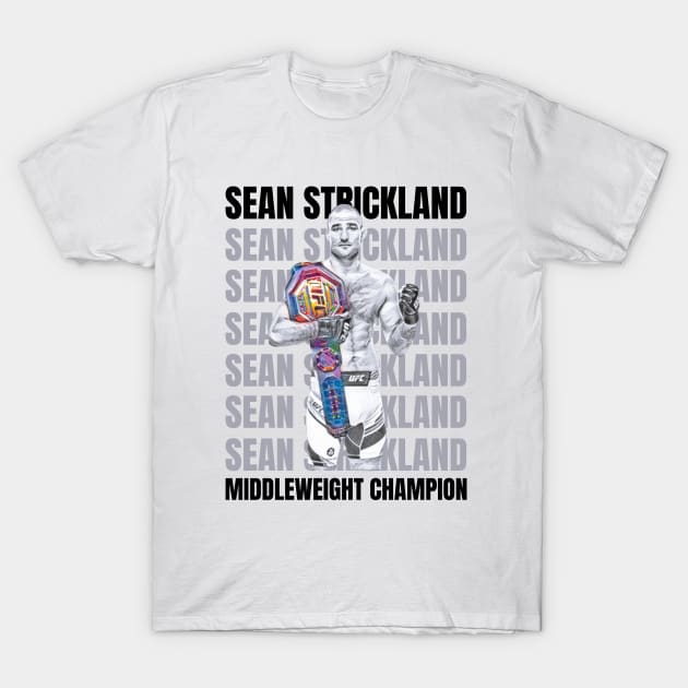 Sean Strickland New Middleweight Champion T-Shirt T-Shirt by FightIsRight